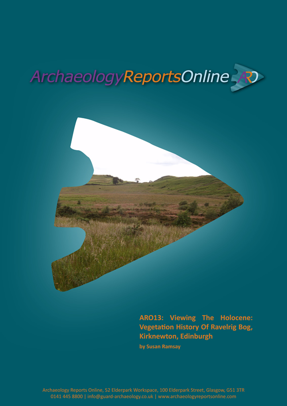 ARO13: Viewing The Holocene: Vegetation History Of Ravelrig Bog, Kirknewton, Edinburgh